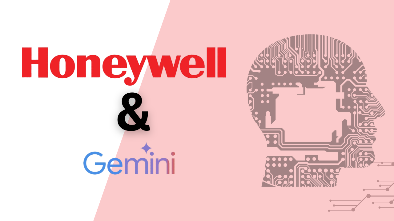 Honeywell & Google Come Together to Integrate Data with Gen-AI